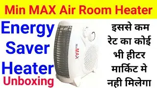 Low Price Energy Saver Room Heater | Unboxing MinMax Hot Air Room Heater