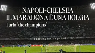 Napoli-Chelsea | L&rsquo;urlo &ldquo;The Champions&rdquo; del Maradona.