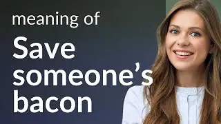 Saving Your Bacon: A Tasty Idiom Explained