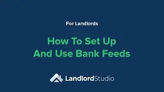 How to set up and use Landlord Studio's Bank Feeds Integration