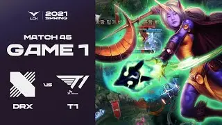 DRX vs.T1 | Match45 Game1 H/L | 2021 LCK Spring Split