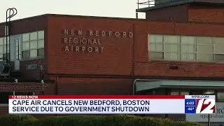 Cape Air cancels New Bedford, Boston service due to government shutdown