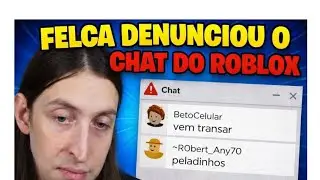 &ldquo;Felca denunciou o chat do Roblox 😳🔥&rdquo;
