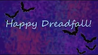 Happy Dreadfall! 🎃👻 .:FlipaClip:.