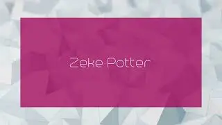 Zeke Potter - appearance