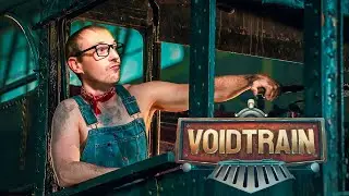 РАШ РАБОТАЕТ МАШИНИСТОМ | Прохождение игры VoidTrain | Часть #1