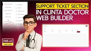 Support Ticket Section in Clinta Doctor Web Builder