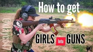 How to get GIRLS into GUNS.