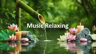 Music Relaxing layered with water sounds and soft instrumentals for meditation relaxation, soothing