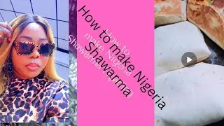 How to make Nigeria Shawarma 🇳🇬 