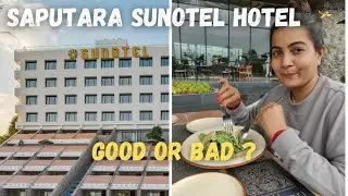 A Day in Sunotel Resort Saputara | Pune to Saputara | Chiku Vlogs