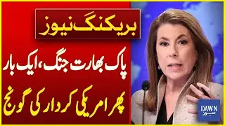 India-Pakistan War: Once Again Echoes of American Role | Breaking News | Dawn News