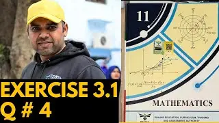 Mathematics 11 (New Syllabus) || ICS Part 1|| Chapter 3 || Exercise 3.1 Q # 4 || #inter1 #Maths #ics