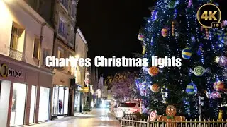 🇫🇷 Chartres Christmas lights walking tour  4K HDR