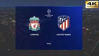 PES 2020 (PC) Liverpool vs Atletico Madrid | UEFA CHAMPIONS LEAGUE ROUND of 16 PREDICTION | 4K