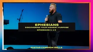Discovering Your Highest Purpose | Ephesians | Cameron Wells