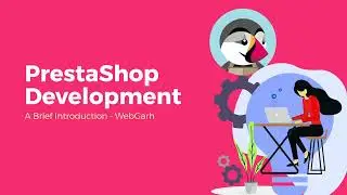PrestaShop Development - A Brief Introduction by WebGarh