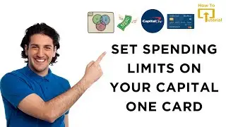 How to Set Spending Limits on Your Capital One Card