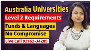 Australia : Universities Level 2 Requirements | Easy Process ਪਰ Funds & Languages No Compromise