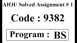AIOU Code 9382 Solved Assignment No 1 Spring 2025