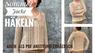 187. Sommerjacke häkeln, auch als PDF Anleitung erhältlich./Кофта крючком