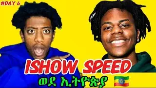 Ishow speed coming Ethiopia 🇪🇹