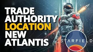 Trade Authority Location New Atlantis Starfield