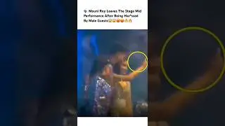 Mouni Roy Harassed by Male guest😱#mouniroy #shorts #ytshorts #youtubeshorts #viralshorts #trending