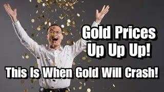 Gold Prices Will Crash When These Events Happen!
