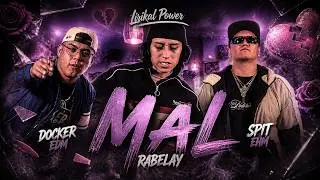 MAL 💔 - @rabelay X @DockerEDM  X @spitehmoficial