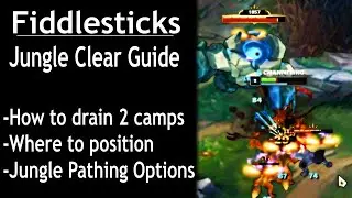 Fiddlesticks Jungle Clear Guide
