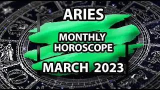 Aries March 2023 🌿 Detailed Monthly Horoscope 🌿Career, Finance, Love, Family, Health