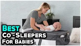 6 Best Co Sleepers For Baby In 2022 -  Toddler's mama