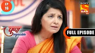 Rashi's First Teacher - Pushpa Impossible - Ep 16 - Full Episode - 23 June 2022