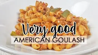 One Pot Goulash Recipe - Quick AND Easy Dinner - Cheesy American Goulash - 30 minute meal