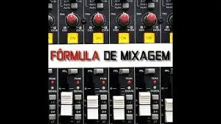 Curso de Mixagem Online-Formula da Mixagem