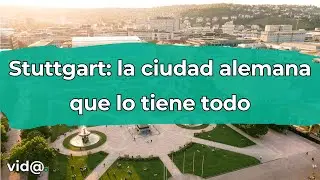 Stuttgart: la ciudad alemana que lo tiene todo #vidatv #alemania