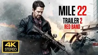 Mile 22 Red Band Trailer 2  4K