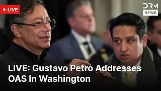 LIVE: Colombian President Gustavo Petro Speaks At OAS In Washington | DRM News | AC1F
