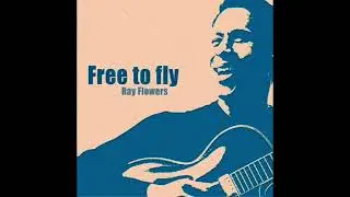 Smile - Ray Flowers (feat Gary B. Poole)