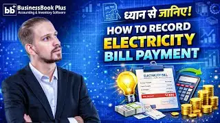 How to Record Electricity Bill Payment | Accounts Payable Settlement &ndash; @BusinessBookPlus