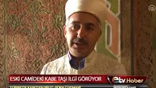 ESKİ CAMİDEKİ KABE TAŞI İLGİ GÖRÜYOR