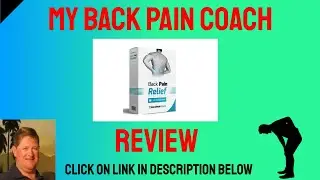 my  back pain coach - my back pain coach scam - do not buy my back pain coach until you see this!