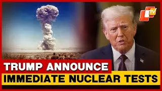 US President Trump Orders Immediate Nuclear Tests After 30-Year Pause