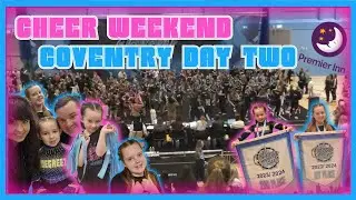 Cheer Comp DAY! | Day TWO & THREE | Cheer City UK | Cheerleading Competition UK | Coventry