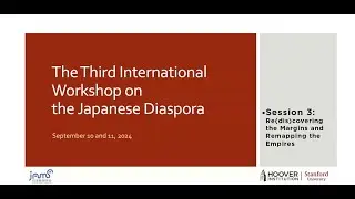 Session 3 | Third International Workshop on Japanese Diaspora