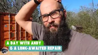 A Day with Andy and a Long-Awaited Repair