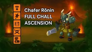 [Dofus Touch] Chafer Rōnin ПОЛНЫЙ ВЫЗОВ - ВОЗНЕСЕНИЕ