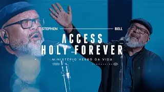 Access (Holy Forever) - Stephen Bell