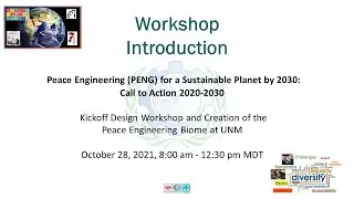 02   Introduction and Framing - Peace Engineering for a Sustainable Planet Workshop
